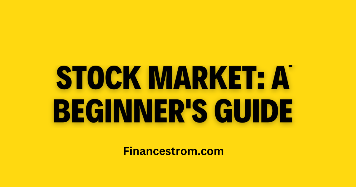 What is Stock Market-A Beginner's Guide